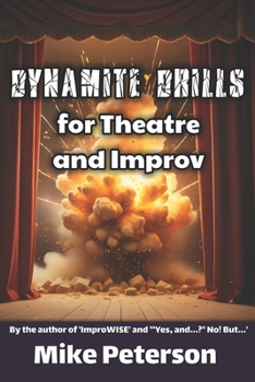 Paperback Dynamite Drills for Theatre and Improv Book