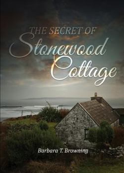 Paperback The Secret of Stonewood Cottage - Second Edition Book