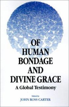 Paperback Of Human Bondage and Divine Grace: A Global Testimony Book