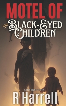 Paperback Motel of The Black-Eyed Children: A Horror Novella Book