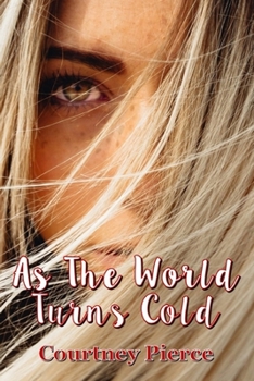 Paperback As The World Turns Cold Book