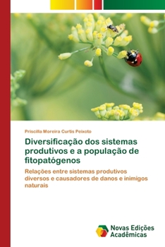 Paperback Diversificação dos sistemas produtivos e a população de fitopatógenos [Portuguese] Book