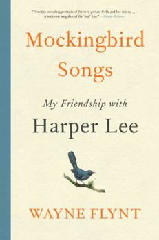 Hardcover Mockingbird Songs: My Friendship with Harper Lee Book