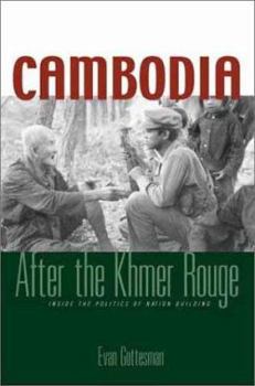 Hardcover Cambodia After the Khmer Rouge: Inside the Politics of Nation Building Book