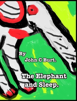 Hardcover The Elephant and Sleep. Book