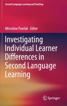 Hardcover Investigating Individual Learner Differences in Second Language Learning Book