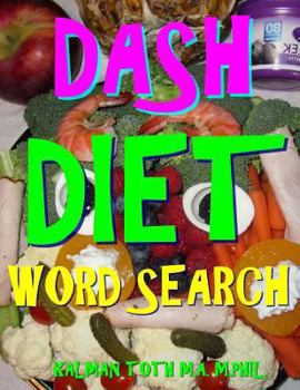 Paperback DASH Diet Word Search: 133 Extra Large Print Entertaining Themed Puzzles Book