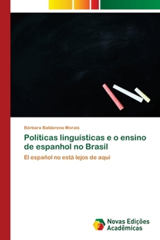 Paperback Políticas linguísticas e o ensino de espanhol no Brasil [Portuguese] Book