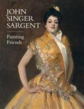 Paperback John Singer Sargent Painting Friends /anglais Book