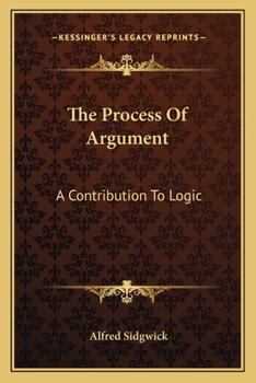 Paperback The Process Of Argument: A Contribution To Logic Book