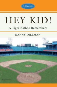 Paperback Hey Kid!: A Tiger Batboy Remembers Book