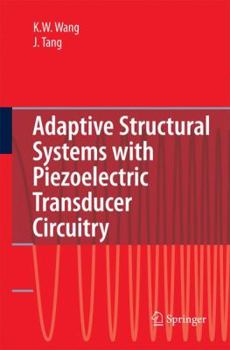 Hardcover Adaptive Structural Systems with Piezoelectric Transducer Circuitry Book