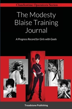 Paperback The Modesty Blaise Training Journal: A Progress Record for Girls with Goals Book