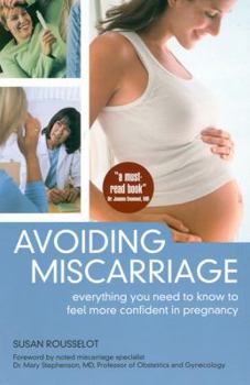 Paperback Avoiding Miscarriage: Everything You Need To Know To Feel More Confident In Pregnancy Book
