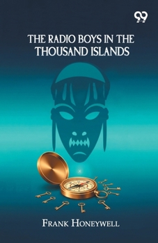 Paperback The Radio Boys In The Thousand Islands Book