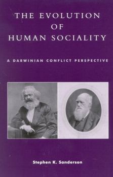 Paperback The Evolution of Human Sociality: A Darwinian Conflict Perspective Book