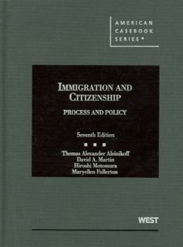 Hardcover Immigration and Citizenship, Process and Policy, 7th Book