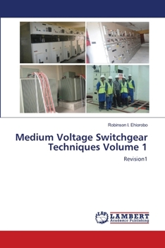 Paperback Medium Voltage Switchgear Techniques Volume 1 Book