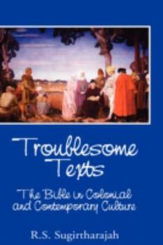 Hardcover Troublesome Texts: The Bible in Colonial and Contemporary Culture Book