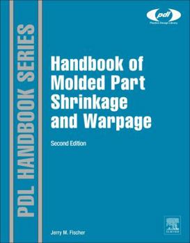 Hardcover Handbook of Molded Part Shrinkage and Warpage Book