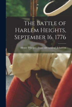 Paperback The Battle of Harlem Heights, September 16, 1776 Book