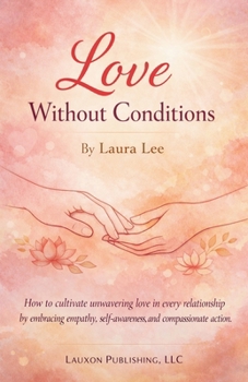 Paperback Love Without Conditions Book