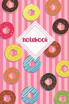 Paperback Notebook: Funny school Doughnut Foodie Donut Lover Book