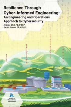 Paperback Resilience Through Cyber-Informed Engineering: An Engineering and Operations Approach to Cybersecurity Book