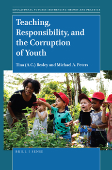 Hardcover Teaching, Responsibility, and the Corruption of Youth Book