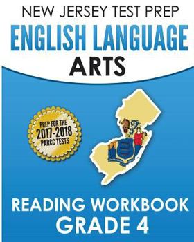 Paperback NEW JERSEY TEST PREP English Language Arts Reading Workbook Grade 4: Preparation for the PARCC Assessments Book