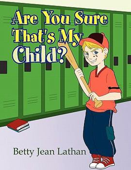 Paperback Are You Sure That's My Child? Book