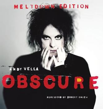 Hardcover Obscure: Observing The Cure. The Meltdown Edition. Book