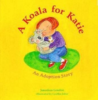 Hardcover A Koala for Katie: An Adoption Story Book