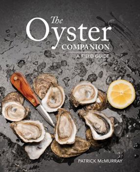 Paperback The Oyster Companion: A Field Guide Book