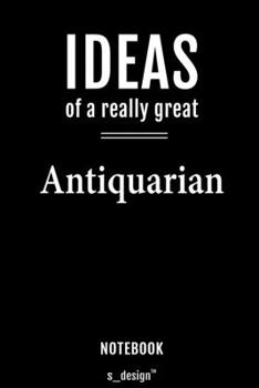 Notebook for Antiquarians / Antiquarian: awesome handy Note Book [120 blank lined ruled pages]