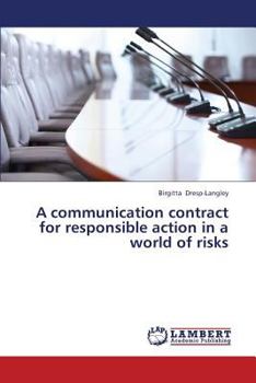 Paperback A Communication Contract for Responsible Action in a World of Risks Book