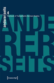 Paperback Andererseits - Yearbook of Transatlantic German Studies: Vol. 4, 2015 Book