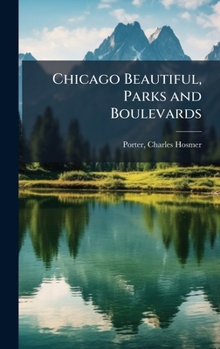 Chicago Beautiful, Parks and Boulevards