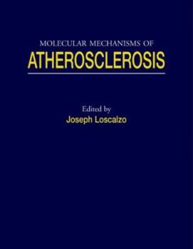 Hardcover Molecular Mechanisms of Atherosclerosis Book