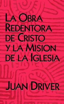 Paperback La Obra Redentora De Cristo Y La Mision De La Iglesia Book