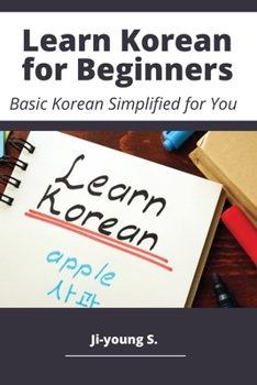 Paperback Learn Korean for Beginners - Basic Korean Simplified for You Book