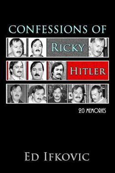 Paperback Confessions of Ricky Hitler: 20 Memories Book