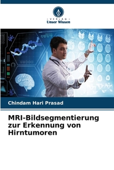 Paperback MRI-Bildsegmentierung zur Erkennung von Hirntumoren [German] Book