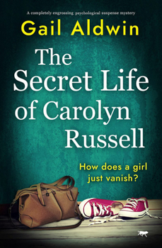 Paperback The Secret Life of Carolyn Russell: A completely engrossing psychological suspense mystery Book