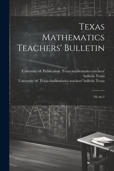 Paperback Texas Mathematics Teachers' Bulletin: 10, no.1 Book