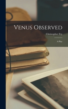 Hardcover Venus Observed: a Play Book
