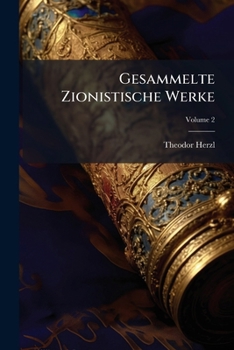 Paperback Gesammelte Zionistische Werke; Volume 2 [German] Book