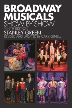 Broadway Musicals - Show by Show