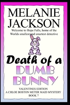 Death of a Dumb Bunny - Book #7 of the Chloe Boston Mysteries