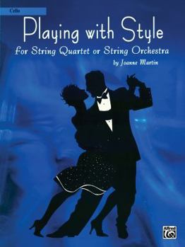 Paperback Playing with Style for String Quartet or String Orchestra: Cello Book